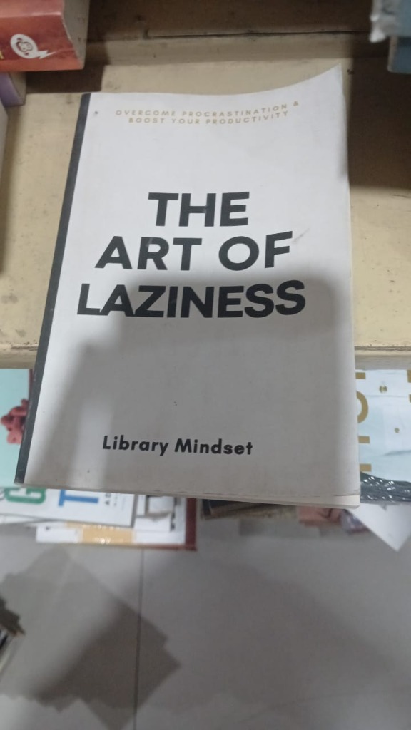The Art of Laziness